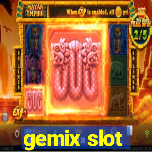 gemix slot